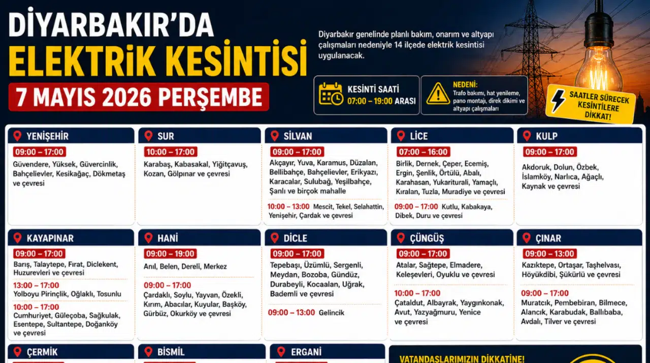 Diyarbakır’da 7 Mayıs elektrik kesintisi: İlçe ilçe tam liste açıklandı