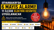 Diyarbakır’da 6 Mayıs elektrik kesintisi: 11 ilçede saatler sürecek kesinti