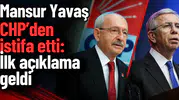 Mansur Yavaş CHP’den istifa etti: İlk açıklama geldi