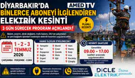 Diyarbakır'da binlerce aboneyi ilgilendiren elektrik kesinti 3 gün sürecek program açıklandı