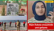 Rojin Kabaiş dosyasında flaş gelişme! Bakanlık resmen devreye girdi