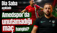 Dia Saba açıkladı: Amedspor’da unutamadığı maç hangisi?