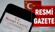 17 Temmuz 2026 Resmi Gazete yayımlandı: Meclis'in tatil dönemi mesaisi netleşti
