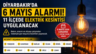 Diyarbakır’da 6 Mayıs elektrik kesintisi: 11 ilçede saatler sürecek kesinti