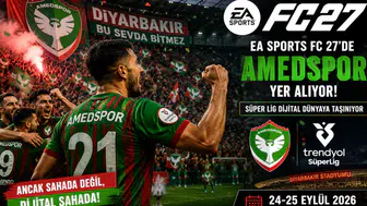 Amedspor EA Sports FC 27’de: Süper Lig Dijital Dünyaya Taşınıyor
