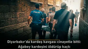 Diyarbakır'da kardeş kavgası cinayetle bitti: Ağabey kardeşini öldürüp kaçtı
