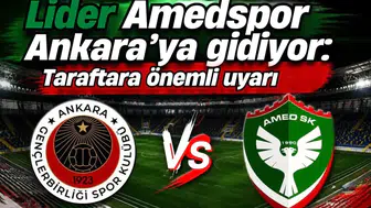 Lider Amedspor Ankara’ya gidiyor: Taraftara önemli uyarı