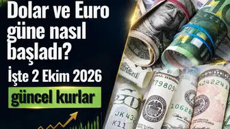 Dolar ve Euro güne nasıl başladı? İşte 2 Ekim 2026 güncel kurlar