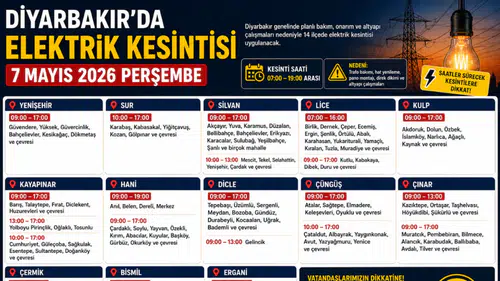 Diyarbakır’da 7 Mayıs elektrik kesintisi: İlçe ilçe tam liste açıklandı