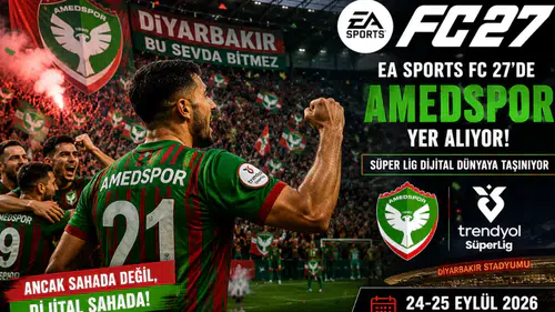 Amedspor EA Sports FC 27’de: Süper Lig Dijital Dünyaya Taşınıyor