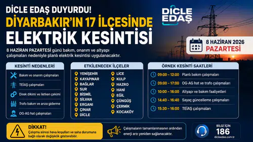 8 Haziran'da Diyarbakır'da hangi mahallelerde elektrik olmayacak?