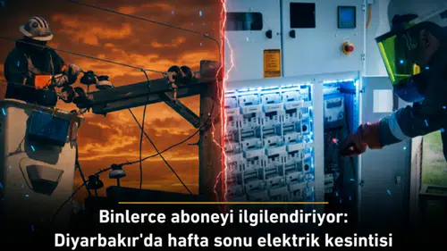 Binlerce aboneyi ilgilendiriyor: Diyarbakır'da Hafta sonu elektrik kesintisi