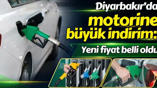 Diyarbakır’da motorine büyük indirim: Yeni fiyat belli oldu
