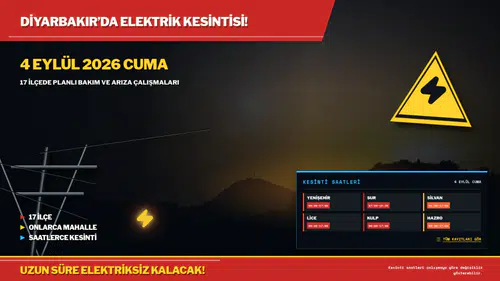 Diyarbakır’da bugün elektrikler kesiliyor: Bu mahallelere dikkat