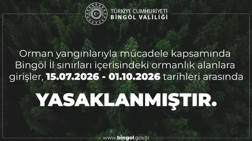 Bingöl ormanlarına girişler yangın riski nedeniyle yasaklandı