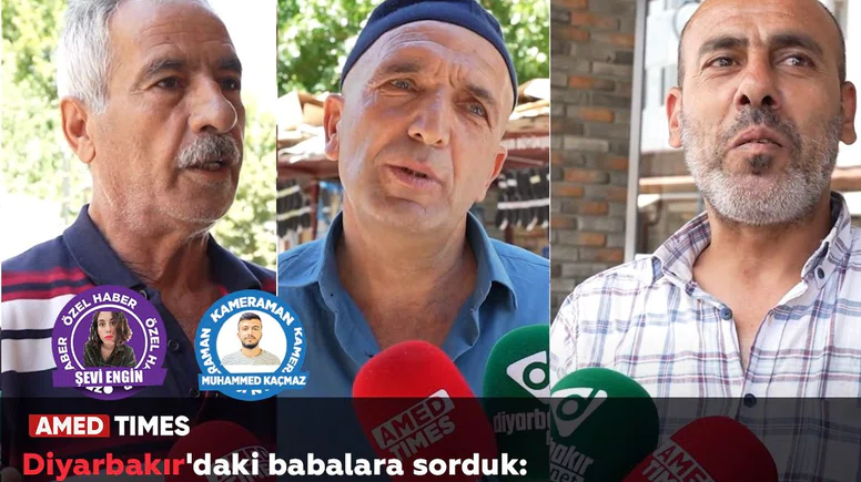 Diyarbakır'daki babalara sorduk: Kızınızın sevgilisi olduğunu öğrenirseniz ne yaparsınız?