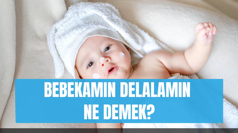 Bebekamın Delalamın Ne Demek? Kürtçe Sevgi Sözlerinin Anlamı!