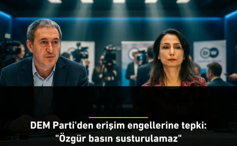 DEM Parti'den erişim engellerine tepki: "Özgür basın susturulamaz"