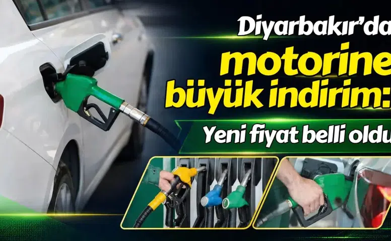 Diyarbakır’da motorine büyük indirim: Yeni fiyat belli oldu