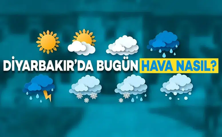 Diyarbakır’da bugün hava nasıl olacak? Sıcaklık 34 dereceye çıkacak