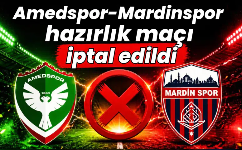Amedspor-Mardinspor hazırlık maçı iptal edildi