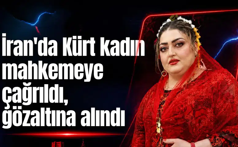 İran’da Kürt kadın mahkemeye çağrıldı, gözaltına alındı