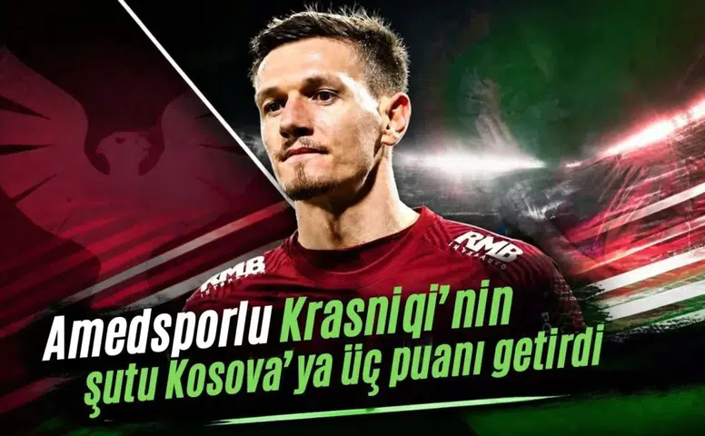 Amedsporlu Krasniqi’nin şutu Kosova’ya üç puanı getirdi